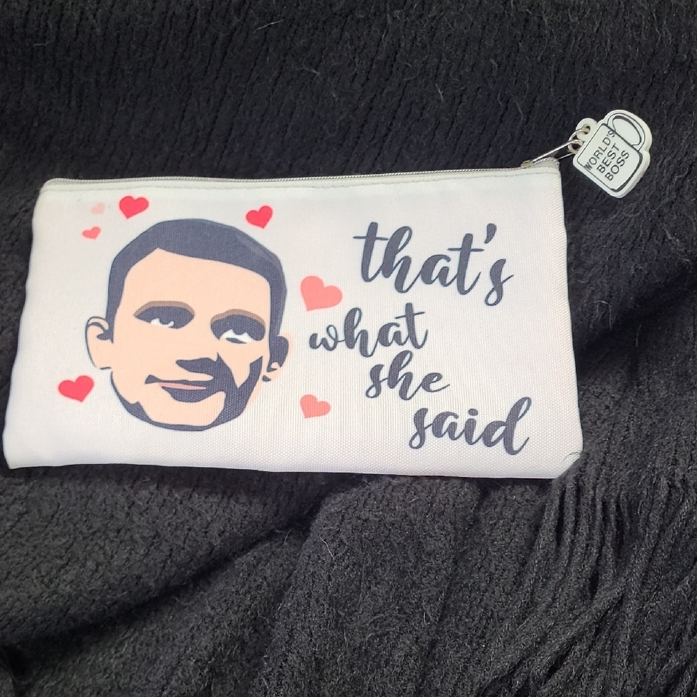 That's What She Said THE OFFICE Pouch